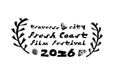 Fresh Coast Film Festival, Traverse City — Official Selection 2026